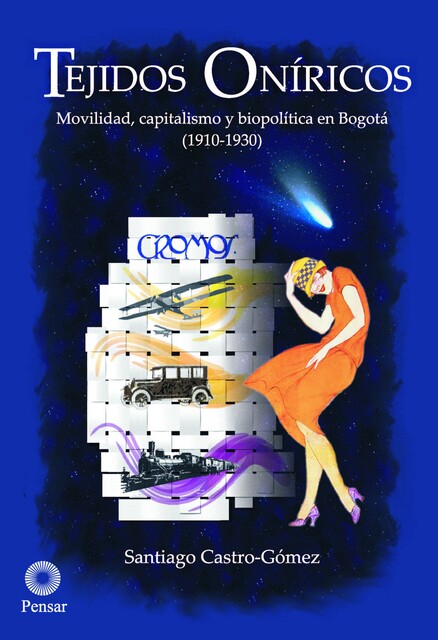 Tejidos oníricos, Santiago Castro Gómez
