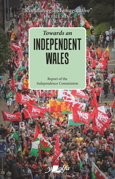 Towards an Independent Wales, Independence Commission