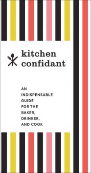 Kitchen Confidant, Chronicle Books