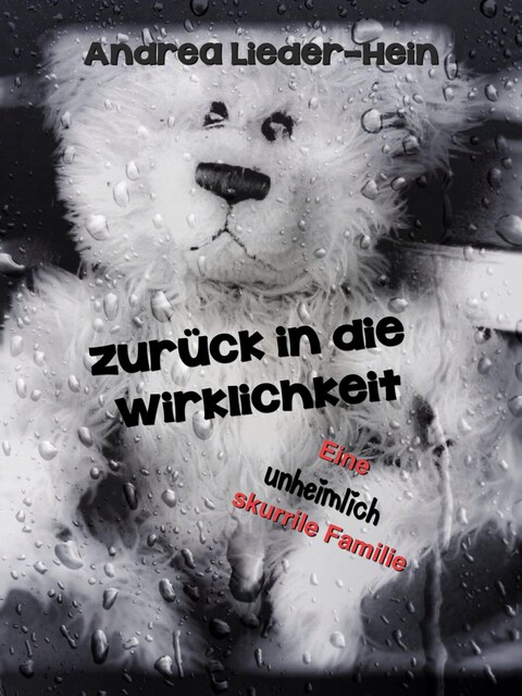 Zurück in die Wirklichkeit, Andrea Lieder-Hein
