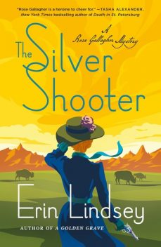 The Silver Shooter, Erin Lindsey