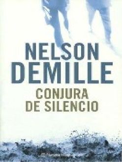 Conjura De Silencio, Nelson Demille