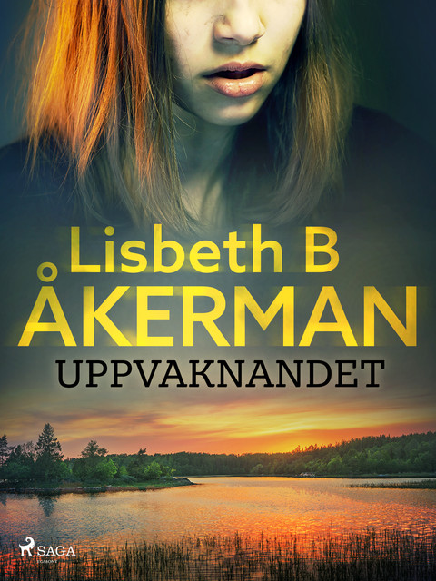 Uppvaknandet, Lisbeth B åkerman