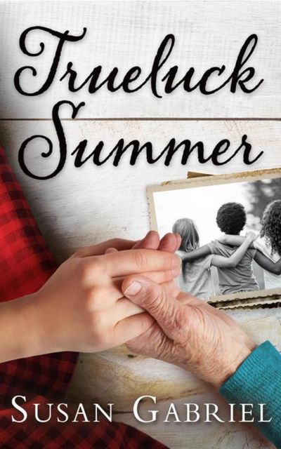 Trueluck Summer: Southern Historical Fiction, Susan Gabriel