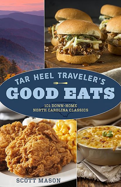 Tar Heel Traveler’s Good Eats, Scott Mason