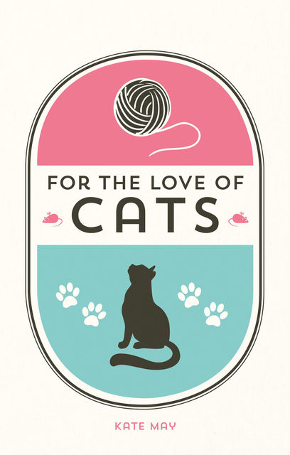 For the Love of Cats, Kate May
