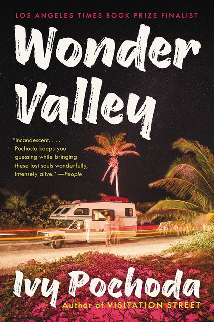 Wonder Valley, Ivy Pochoda