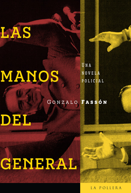 Las manos del General, Gonzalo Fassón