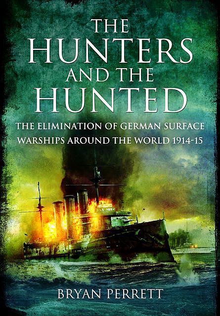 The Hunters and the Hunted, Bryan Perrett