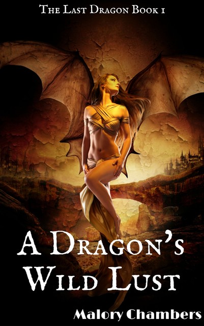 A Dragon's Wild Lust, Malory Chambers