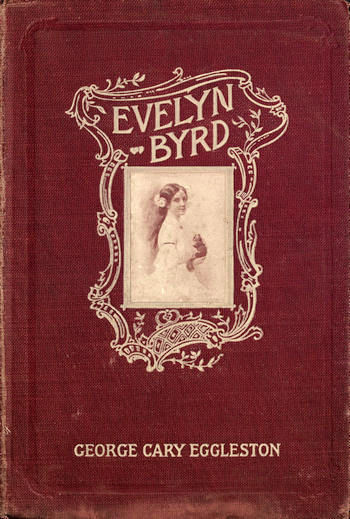 Evelyn Byrd, George Cary Eggleston