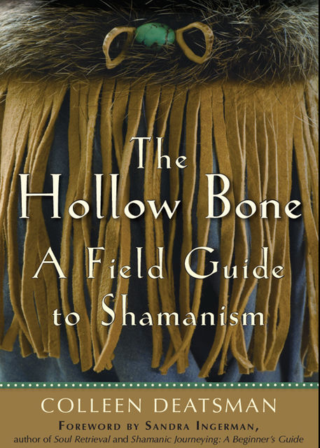 The Hollow Bone, Colleen Deatsman