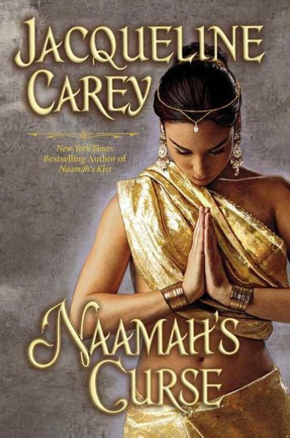Naamah's Curse, Jacqueline Carey