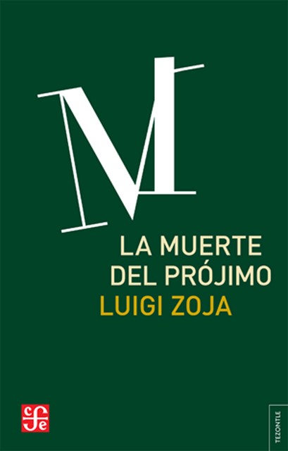 La muerte del prójimo, Luigi Zoja