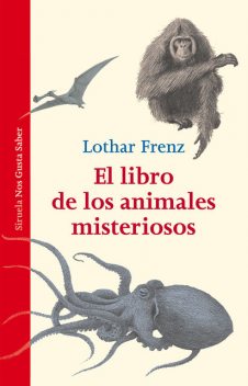 El libro de los animales misteriosos, Lothar Frenz