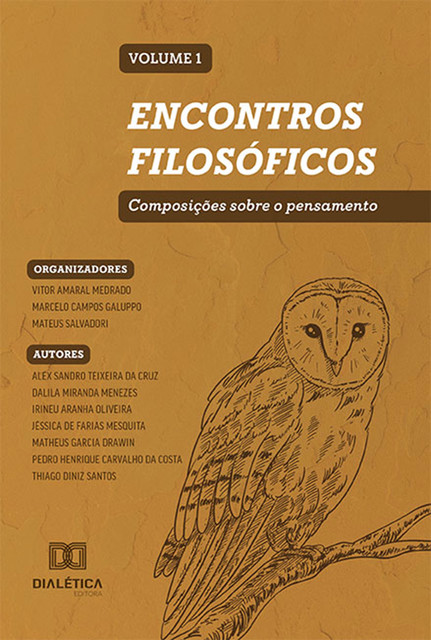 Encontros filosóficos – composições sobre o pensamento: Volume 1, Vitor Amaral Medrado, Marcelo Campos Galuppo, Mateus Salvadori