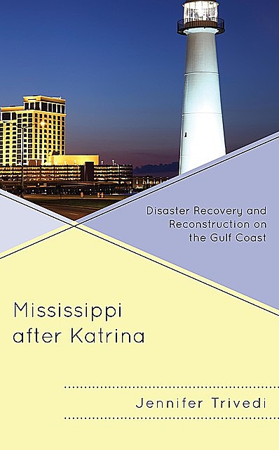 Mississippi after Katrina, Jennifer Trivedi