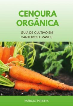 Alho Poró Orgânico, Márcio Pereira