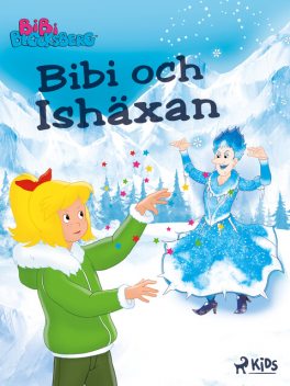 Bibi Blocksberg – Bibi och Ishäxan, Kiddinx Media GmbH