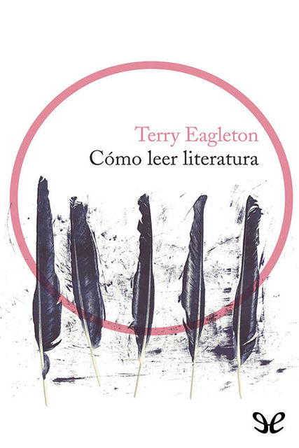 Cómo leer literatura, Terry Eagleton