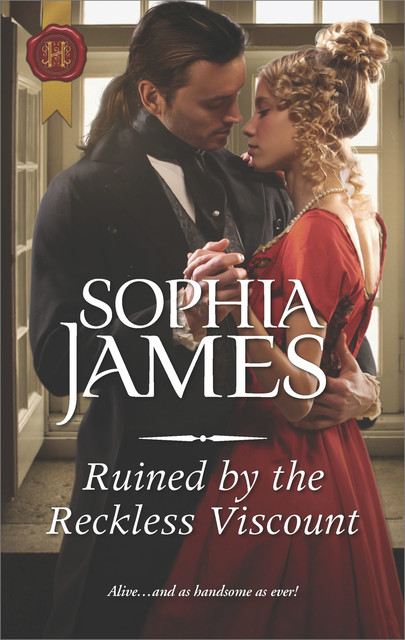 Ruined by the Reckless Viscount, Sophia James