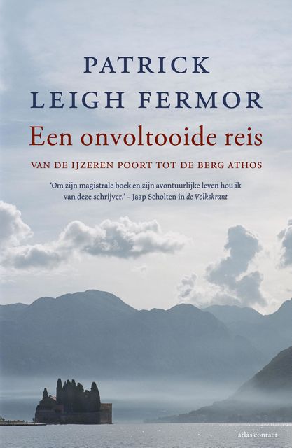 Een onvoltooide reis, Patrick Leigh Fermor