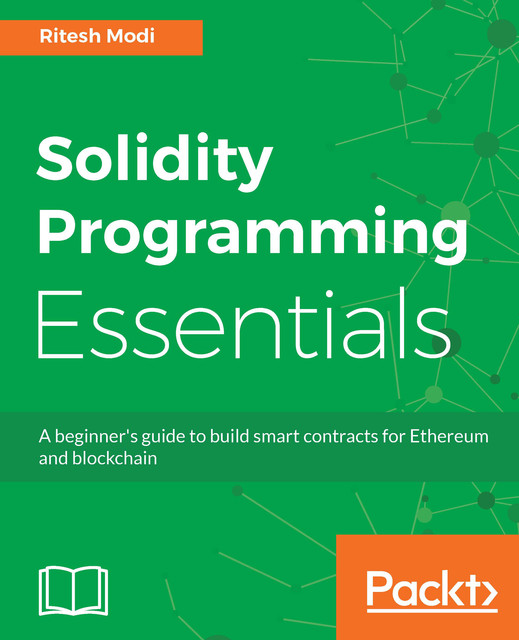Solidity Programming Essentials, Ritesh Modi