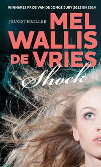 Shock, Mel Wallis De Vries