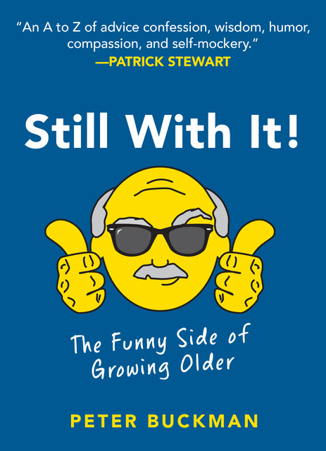 The Genial Senior's Companion to Ageing, Peter Buckman