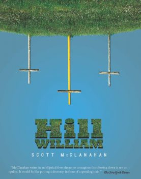 Hill William, Scott McClanahan