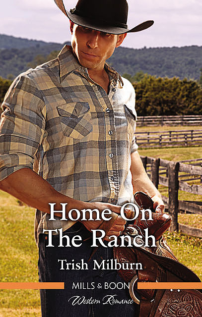 Home On The Ranch, Trish Milburn