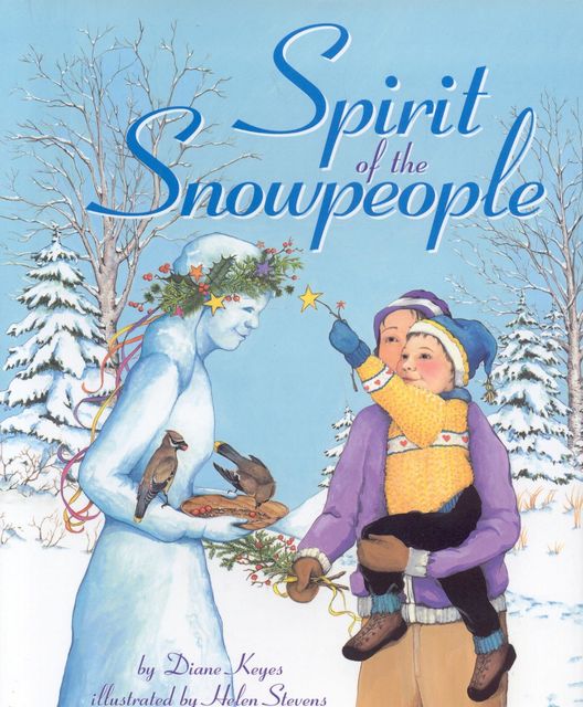 Spirit of the Snowpeople, Diane Keyes