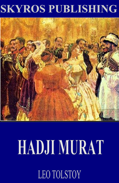 Hadji Murad, Leo Tolstoy