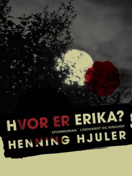 Hvor er Erika, Henning Hjuler