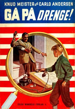 Gå på, drenge, Carlo Andersen, Knud Meister