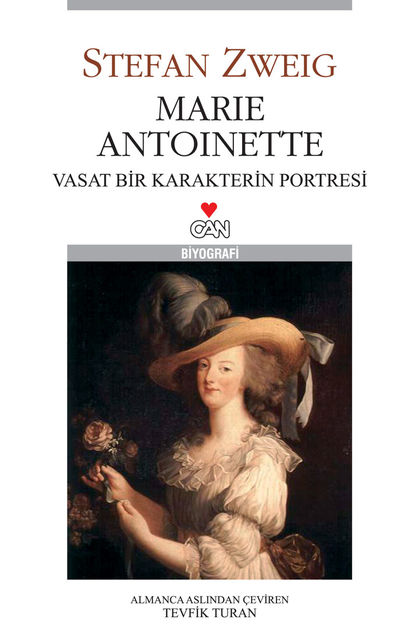 Marie Antoinette, Stefan Zweig, Tevfik Turan