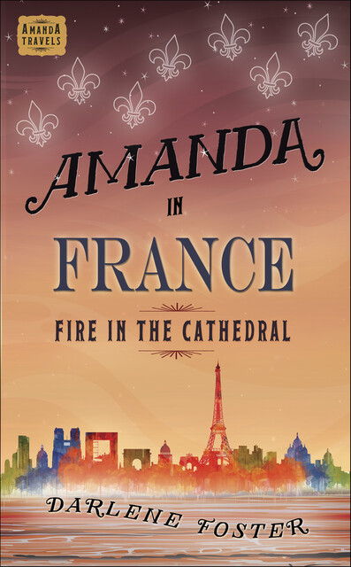 Amanda in France, Darlene Foster