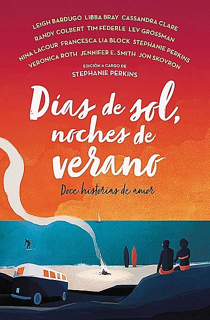 Días de sol, noches de verano: Doce historias de amor (Spanish Edition), Varios Autores