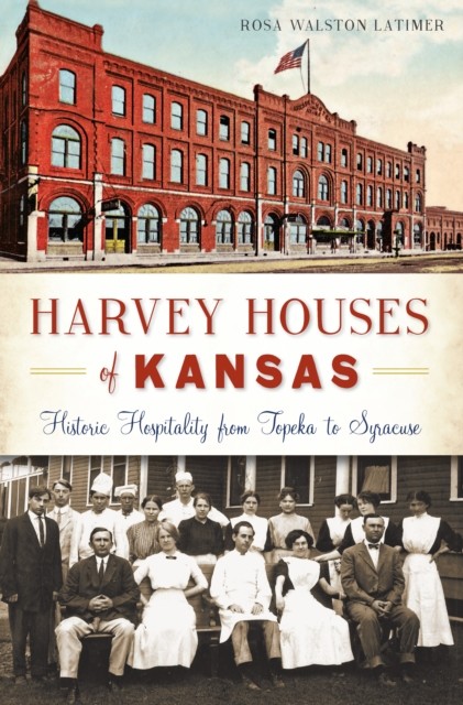 Harvey Houses of Kansas, Rosa Walston Latimer
