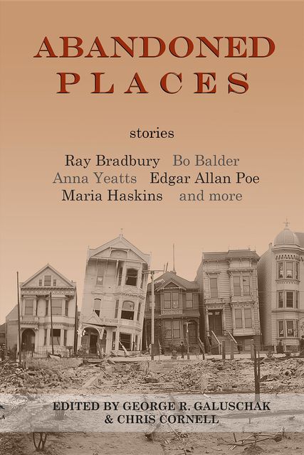 Abandoned Places, Ray Bradbury