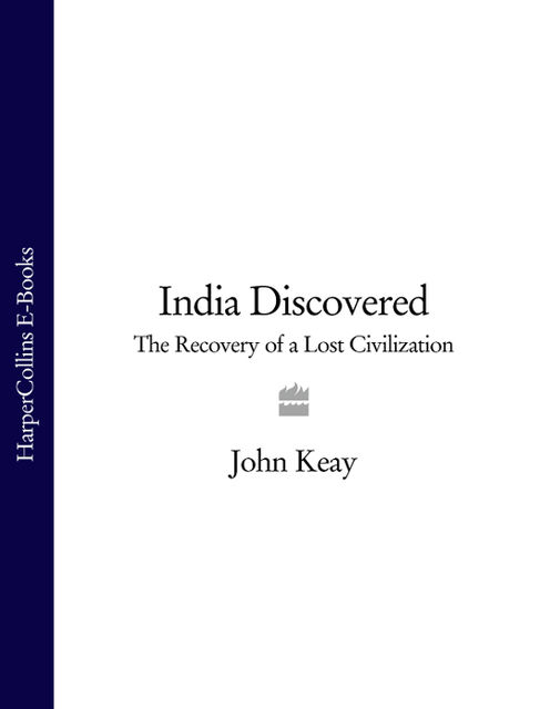 India Discovered, Keay John