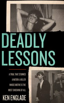 Deadly Lessons, Ken Englade