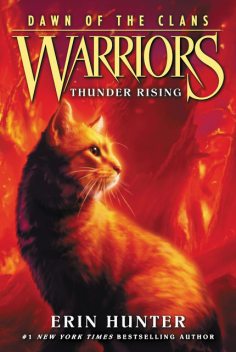 Warriors: Dawn of the Clans #2: Thunder Rising, Erin Hunter