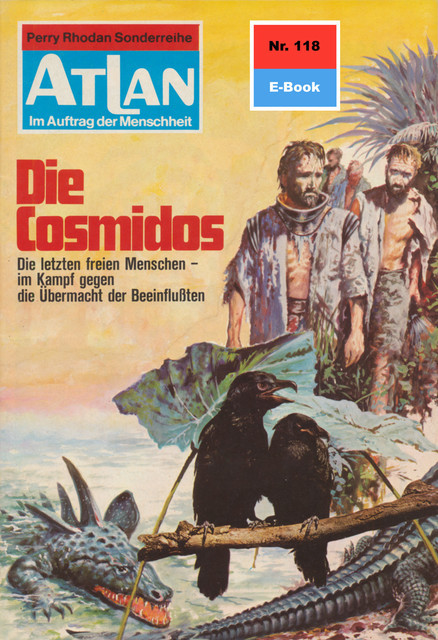 Atlan 118: Die Cosmidos, Hans Kneifel