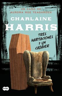 Tres Habitaciones Y Un Cadáver, Charlaine Harris