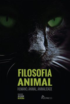 Filosofia animal, Angela Guida, Camila Freitas, Diana Aurenque, Eduardo Ribeiro da Fonseca, Hernán Neira, Inara Zanuzzi, Jelson Oliveira, José Luis Villacañas Berlanga, Lucas Piccinin Lazzaretti, Regina Schöpke, Silvestre Grzibowski, Étienne Bimbenet, Wendell E. Soares Lop