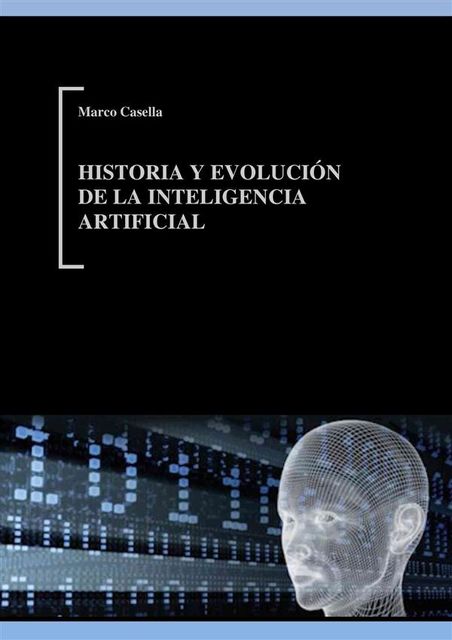Historia y evolución de la Inteligencia Artificial, Marco Casella