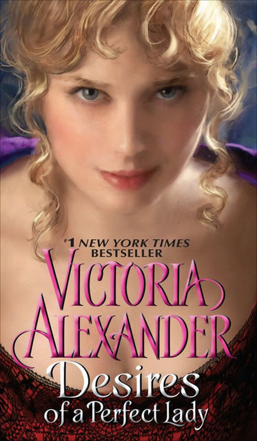 Desires of a Perfect Lady, Victoria Alexander