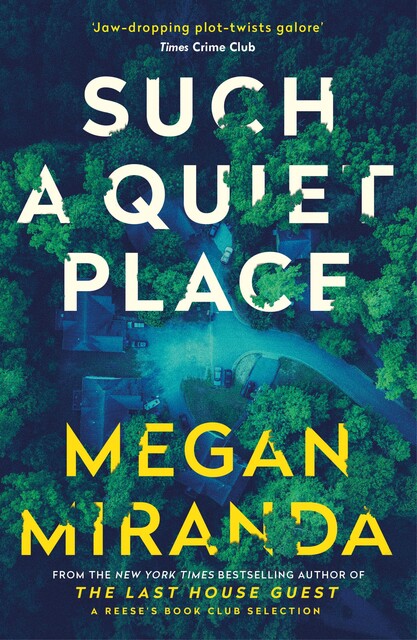 Such a Quiet Place, Megan Miranda