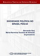 Sociedade política no Brasil pós-64, Bernardo Sorj, Maria Hermínia Tavares de Almeida